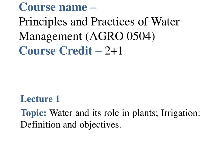 Challenges and Importance of Water Management in Agriculture