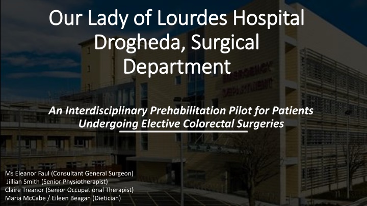 Interdisciplinary Prehabilitation Pilot for Elective Colorectal Surgeries at Our Lady of Lourdes Hospital