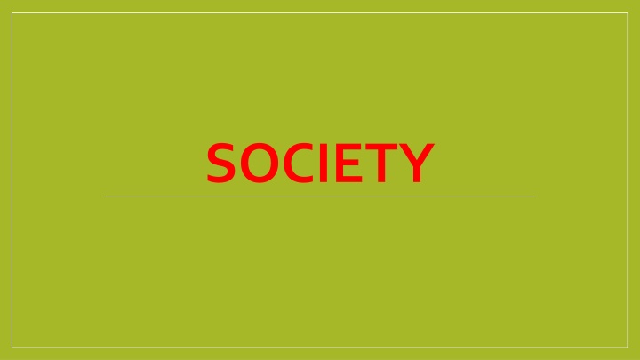 Society: Key Concepts and Characteristics