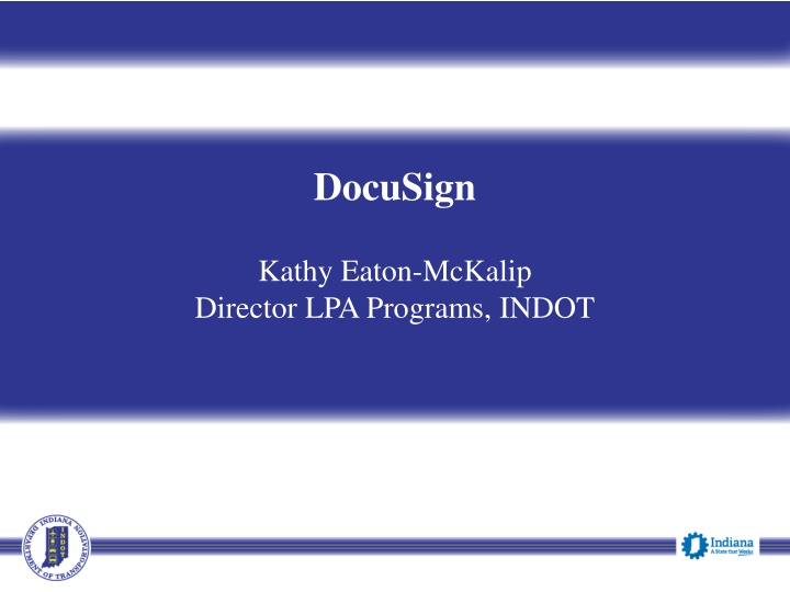 DocuSign Legal Binding Authority for INDOT LPA Programs