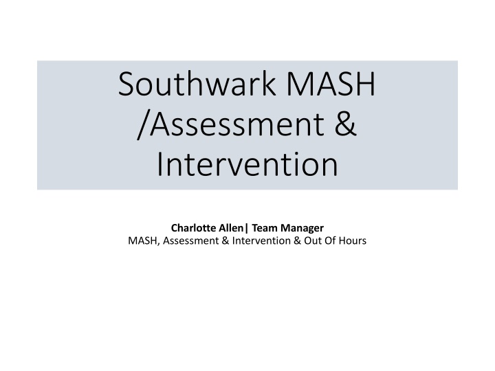 Enhancing Child Protection Services in Southwark MASH through Collaboration