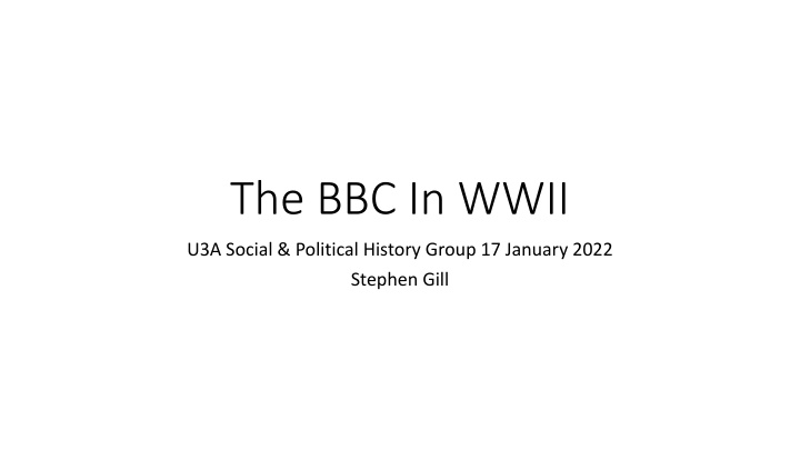 The BBC in WWII: A Historical Overview