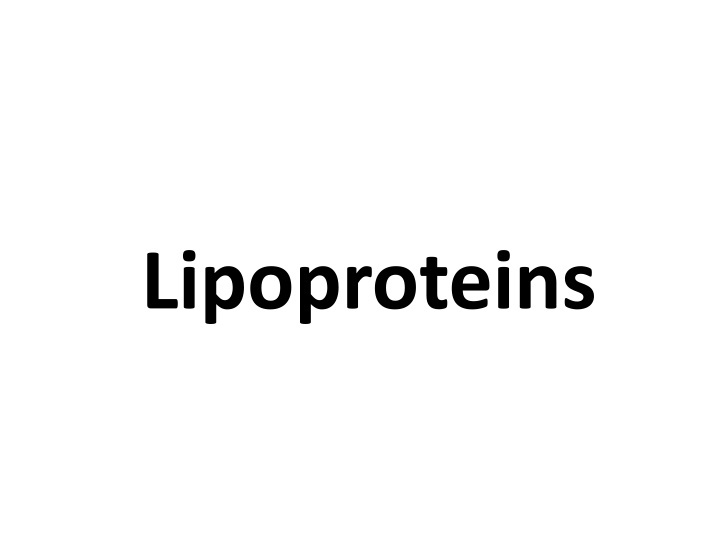 Lipoproteins: Structures and Functions