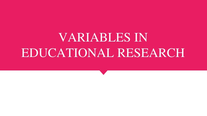 Variables in Educational Research