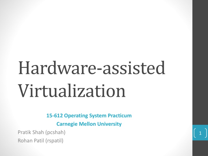 Hardware-Assisted Virtualization: VT-x Overview and Implementation