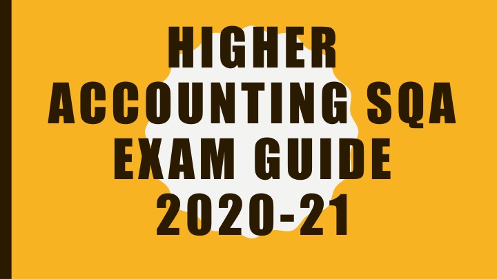 Higher Accounting SQA Exam Guide - Tips and Techniques for Success