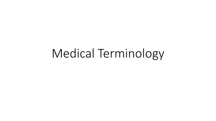 Medical Terminology: Word Elements and Common Suffixes