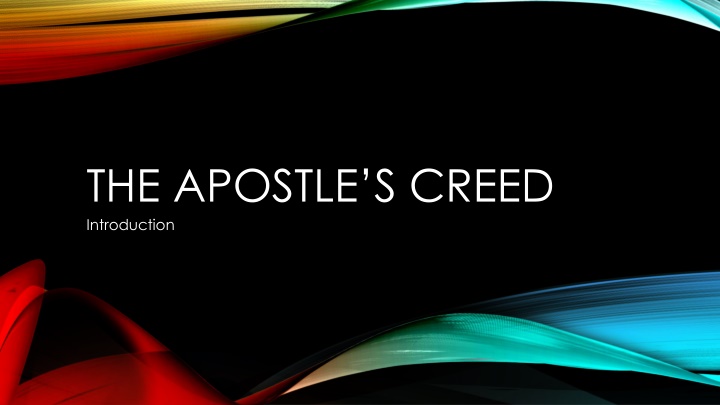 Creeds and Faith in Christian Beliefs