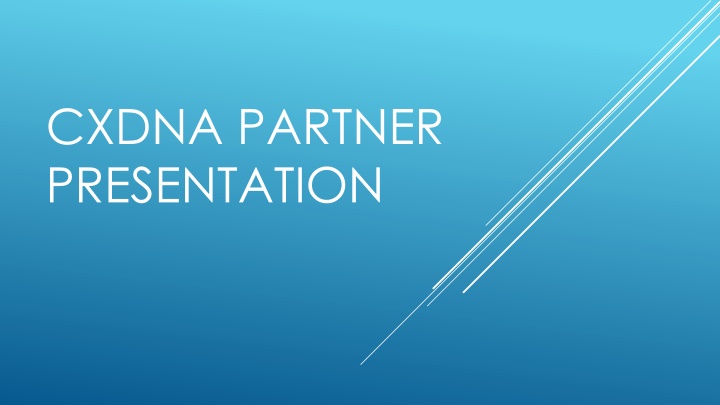 Comprehensive Insights into CXDNA Partnership and Business Metrics