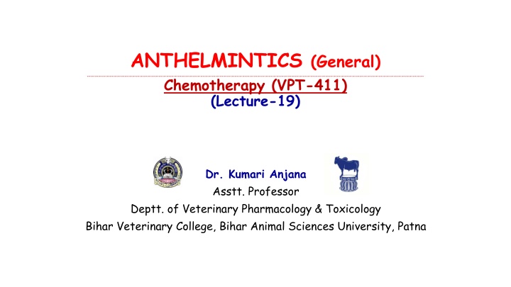 Anthelmintics: Drug Therapy for Parasitic Worm Infections in Veterinary Medicine