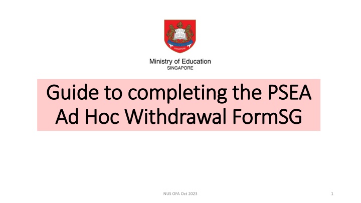 Guide to Completing PSEA Ad Hoc Withdrawal Form for NUS OFA Oct 2023