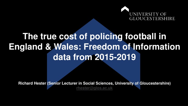 The True Cost of Policing Football in England & Wales: A Research Study