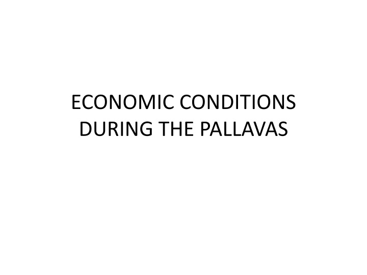 Economic Conditions During the Pallavas