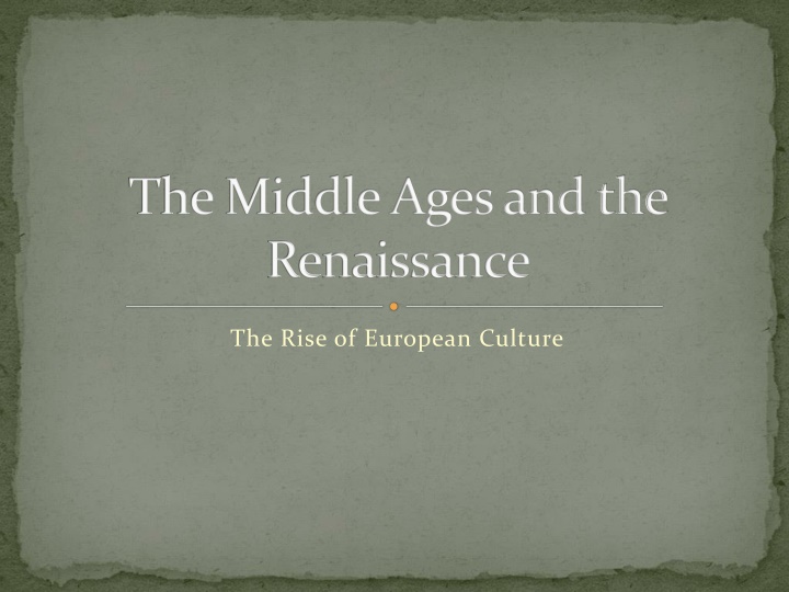 Evolution of European Culture from the Middle Ages to the Renaissance