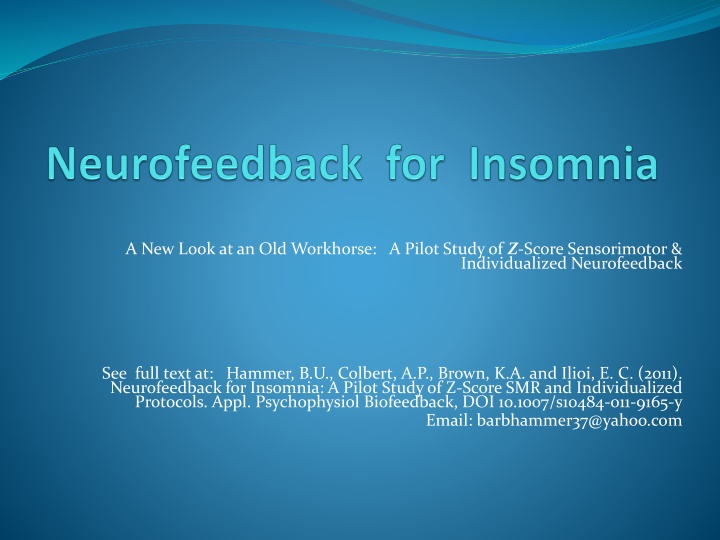 Neurofeedback for Insomnia: Pilot Study of Z-Score Sensorimotor & Individualized Protocols