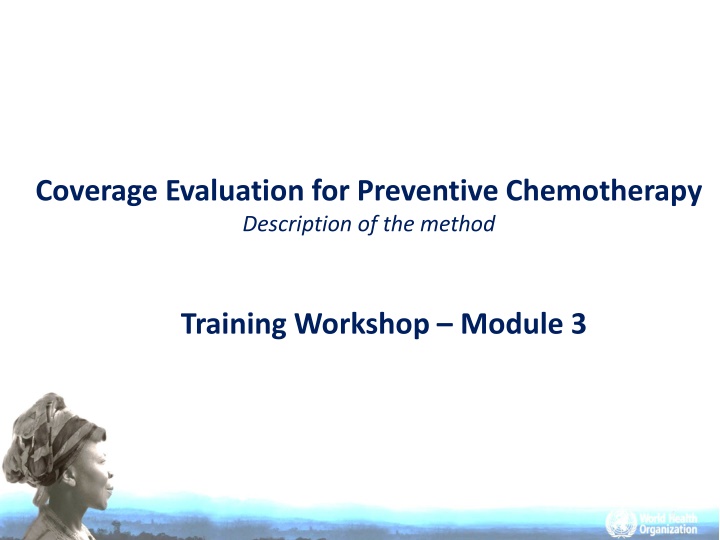 Analysis and Interpretation of Preventive Chemotherapy Coverage Evaluation Results