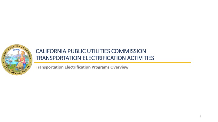 California Public Utilities Commission Transportation Electrification Programs Overview