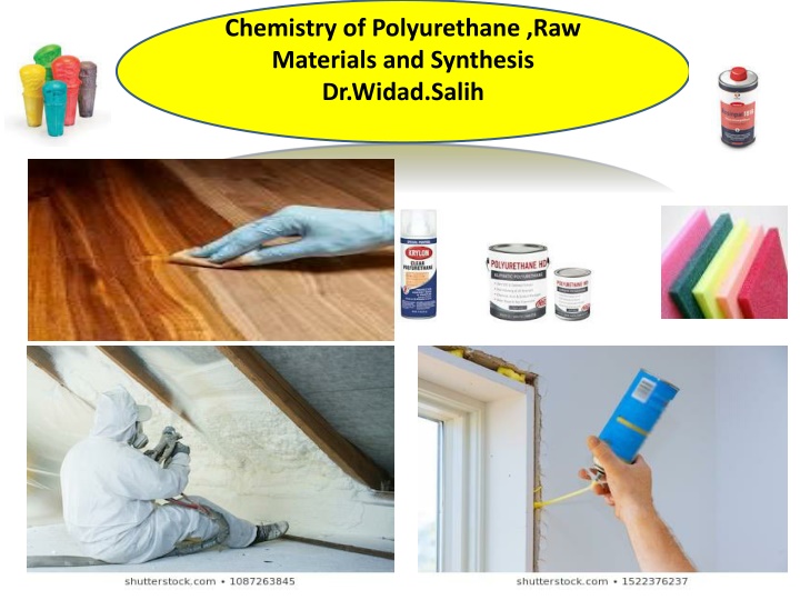 The Chemistry of Polyurethane and Its Applications