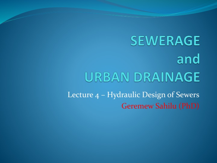 Hydraulic Design of Sewers: A Comprehensive Overview