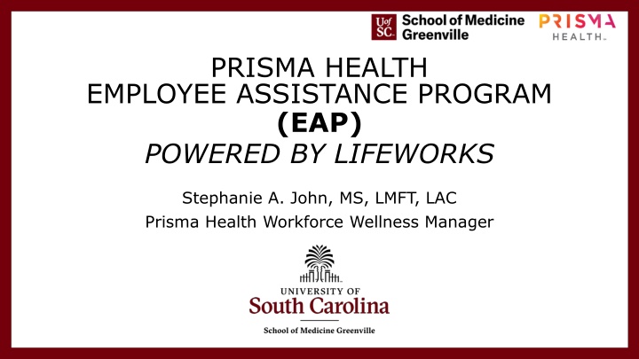 Prisma Health Employee Assistance Program: Supporting Wellness in Partnership with USC School of Medicine