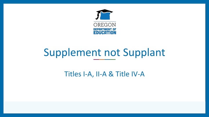Supplement, Not Supplant Requirements in Education Funding