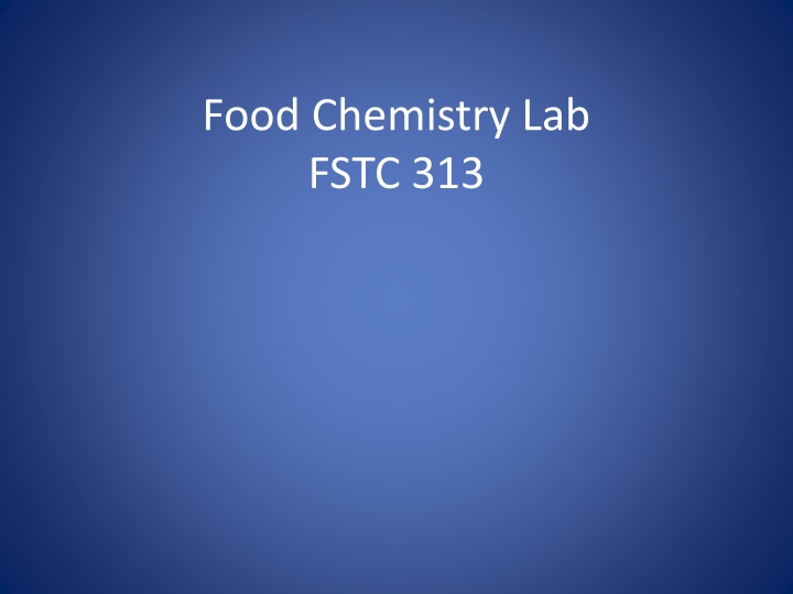 Food Chemistry Lab FSTC 313 Rules and Regulations