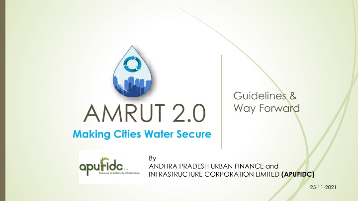 Towards Water Security: AMRUT 2.0 Guidelines and Way Forward by Andhra Pradesh Urban Finance and Infrastructure Corporation Limited