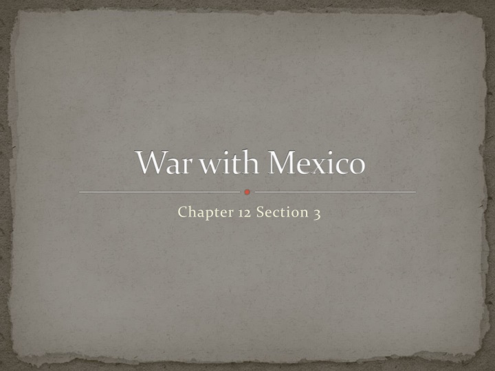 Manifest Destiny: The Annexation of New Mexico and California