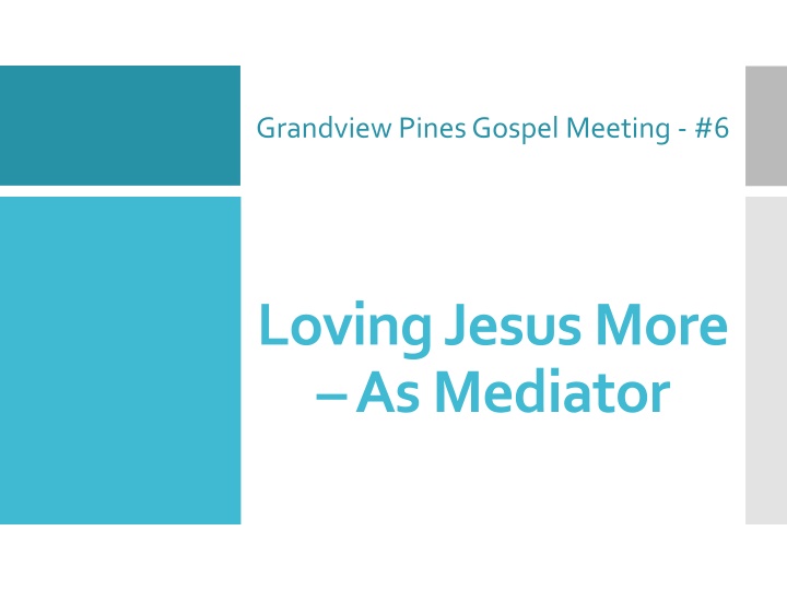 Jesus as Mediator in Grandview Pines Gospel Meeting
