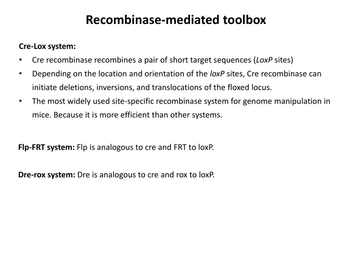 The Cre-Lox System for Genome Manipulation in Mice
