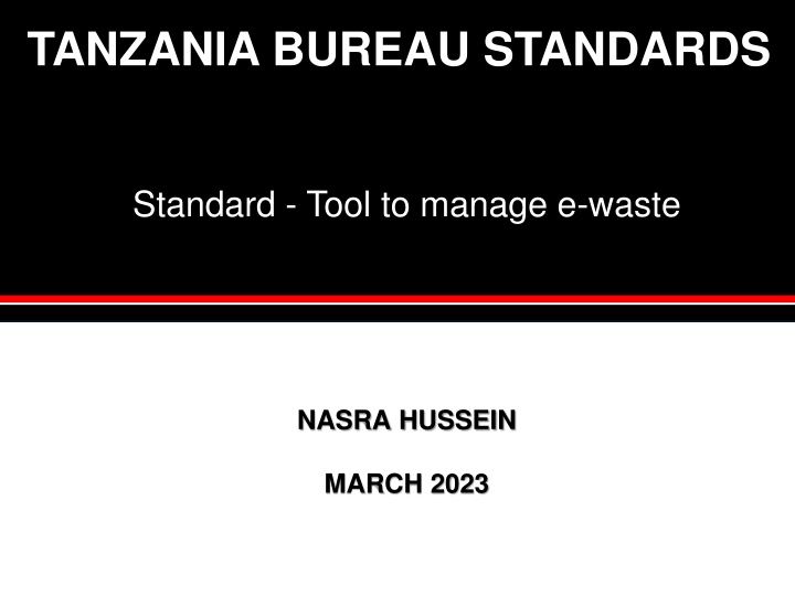 Tanzania Bureau of Standards: Managing E-Waste with Standards