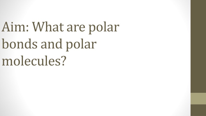 Polar Bonds and Molecules in Chemistry