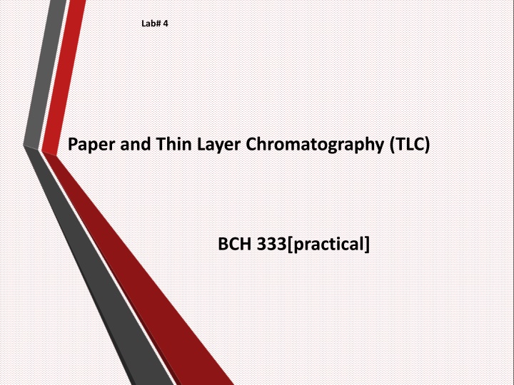 Paper and Thin Layer Chromatography (TLC) in Biochemistry