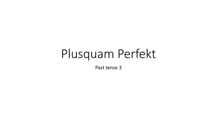 Plusquamperfekt Tense in German Grammar