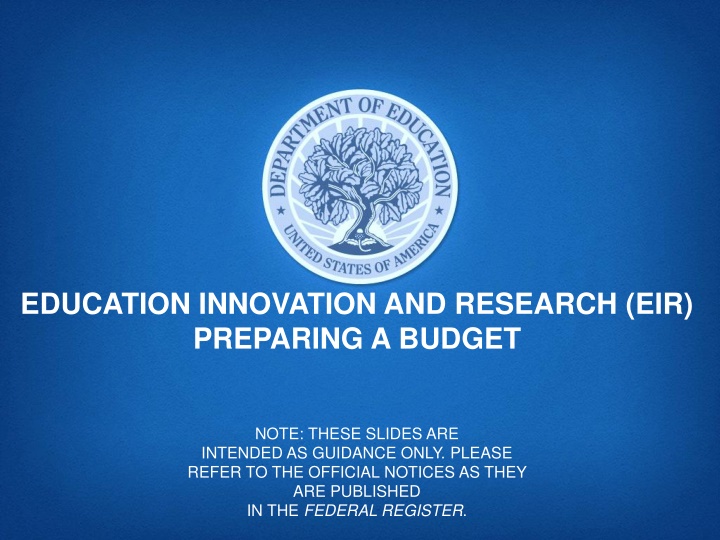 Guidance for EIR Grant Budget Preparation and Cost Principles