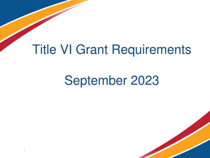 Title VI Grant Requirements Overview