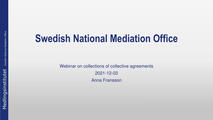 Swedish National Mediation Office Webinar on Collections of Collective Agreements