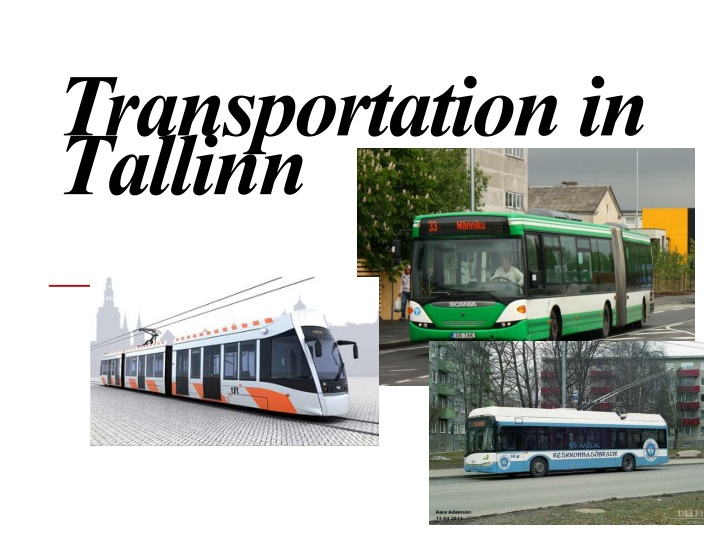 Comprehensive Guide to Public Transportation in Tallinn