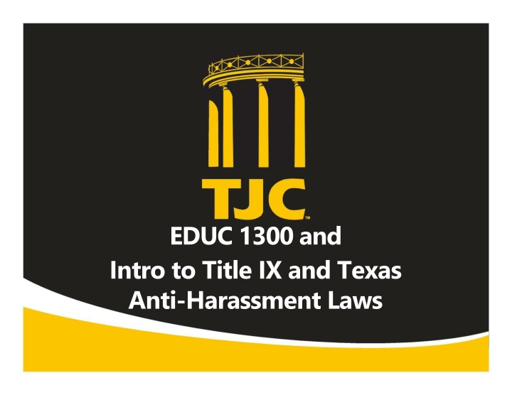 Overview of Title IX and Texas Anti-Harassment Laws at Tyler Junior College