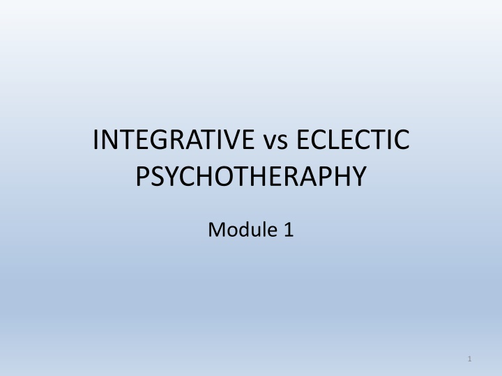 Integrative and Eclectic Psychotherapy Approaches
