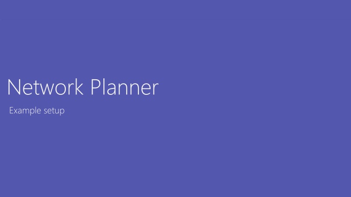 Network Planning Overview and Implementation Steps