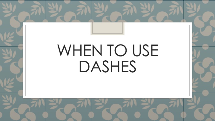 Using Dashes for Emphasis in Writing