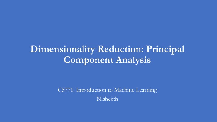 Dimensionality Reduction and Principal Component Analysis