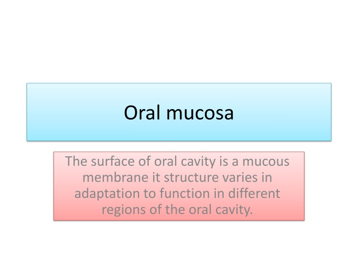 Oral Mucosa: Structure and Classification