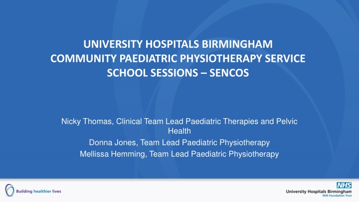 Enhancing Pediatric Physiotherapy Services at University Hospitals Birmingham during COVID-19