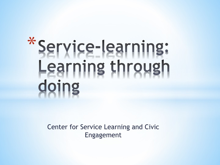 Service-Learning: A Practical Approach to Academic Engagement