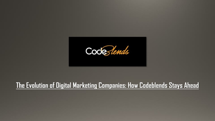 The Evolution of Digital Marketing Companies