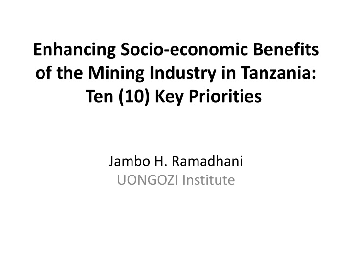 Enhancing Socio-Economic Benefits of the Mining Industry in Tanzania