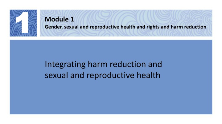 Gender, Sexual Health, and Harm Reduction
