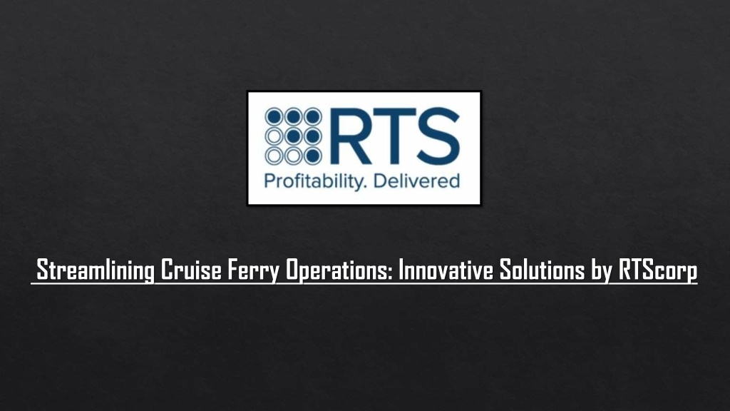 streamlining cruise ferry operations innovative l.w